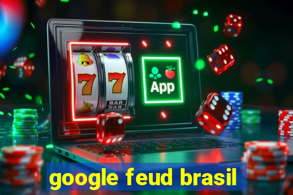 google feud brasil